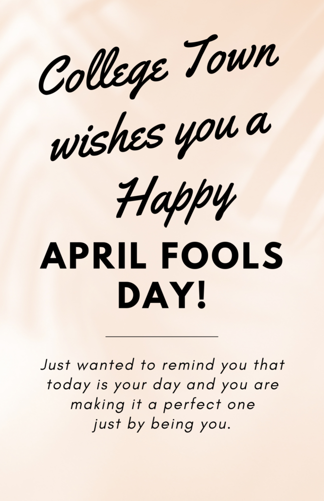 Wishing a very Happy April Fool’s Day